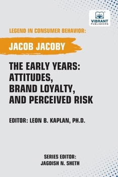 Paperback The Early Years: Attitudes, Brand Loyalty, and Perceived Risk Book