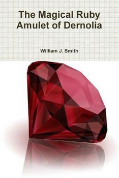 Paperback The Magical Ruby Amulet of Dernolia Book