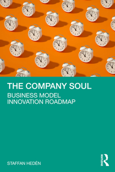 Paperback The Company Soul: Business Model Innovation Roadmap Book