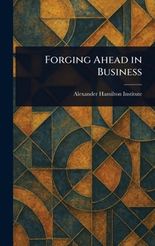 Hardcover Forging Ahead in Business Book