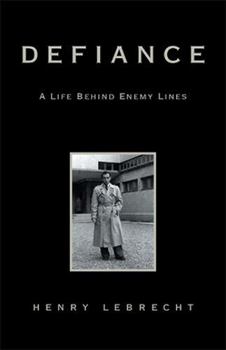 Paperback Defiance: A Life Behind Enemy Lines Book