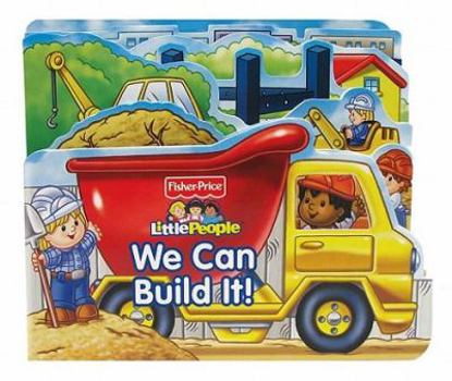 Board book Fisher Price Little People We Can Build It! Book
