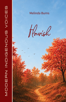Flourish (Modern Indigenous Voices)