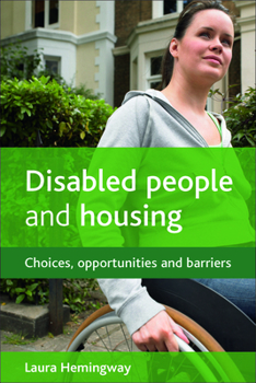 Paperback Disabled People and Housing: Choices, Opportunities and Barriers Book