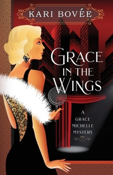 Grace in the Wings - Book #1 of the Grace Michelle