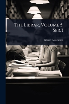 Paperback The Librar, Volume 5, Ser.3 Book