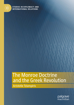 Paperback The Monroe Doctrine and the Greek Revolution Book