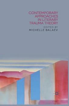 Paperback Contemporary Approaches in Literary Trauma Theory Book