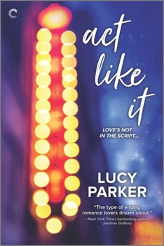 Act Like It - Book #1 of the London Celebrities