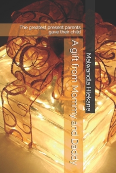 Paperback A gift from Mommy and Daddy Book