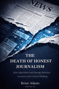 Paperback The Death of Honest Journalism Book
