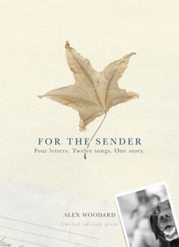 Hardcover For the Sender: Four Letters. Twelve Songs. One Story. Includes CD [With CD (Audio)] Book
