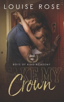 Paperback Take My Crown: A High School Bully Romance Book