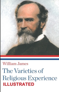 Paperback The Varieties of Religious Experience Illustrated Book