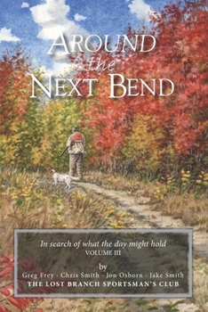 Paperback Around the Next Bend: In search of what the day might hold Book