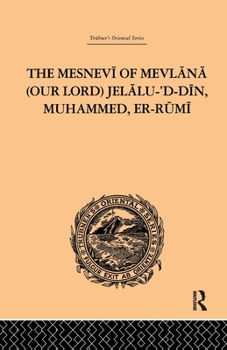 Paperback The Mesnevi of Mevlana (Our Lord) Jelalu-'D-Din, Muhammed, Er-Rumi Book