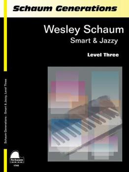 Paperback Generations: Smart & Jazzy: Level 3 Early Intermediate Level (Schaum Publications: Smart & Jazzy) Book