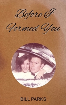 Hardcover BEFORE I FORMED YOU Book