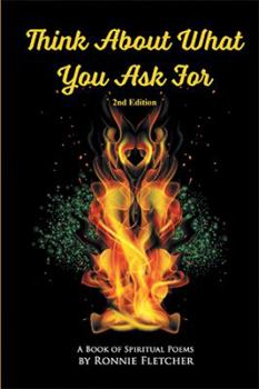 Hardcover Think About What You Ask For: 2nd Edition Book