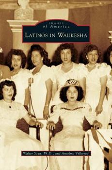 Hardcover Latinos in Waukesha Book
