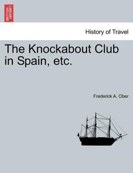 The Knockabout Club in Spain - Book #6 of the Knockabout Club