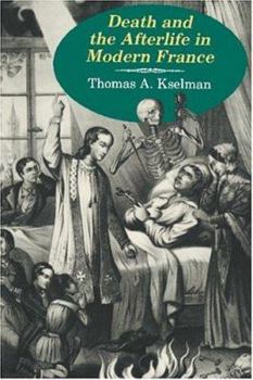 Paperback Death and Afterlife in Modern France (Princeton Legacy Library, 122) Book