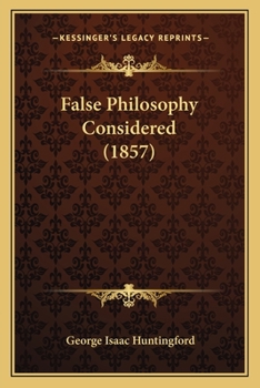 Paperback False Philosophy Considered (1857) Book