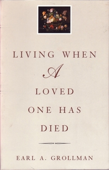 Paperback Living When a Loved One Has Died: Revised Edition Book