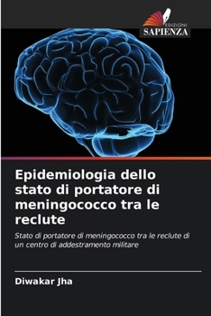 Paperback Epidemiologia dello stato di portatore di meningococco tra le reclute [Italian] Book