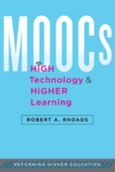 Hardcover Moocs, High Technology, and Higher Learning Book