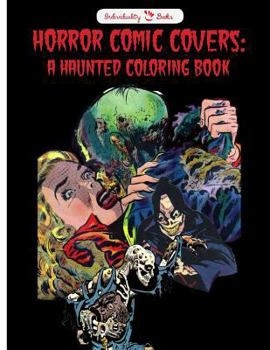 Paperback Horror Comic Covers: A Haunted Coloring Book
