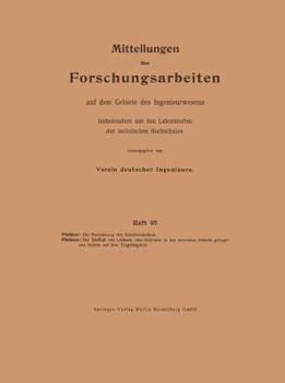 Paperback Die Berechnung Der Scheibenkolben. Der Einfluß Von Löchern Oder Schlitzen in Der Neutralen Schicht Gebogener Balken Auf Ihre Tragfähigkeit [German] Book