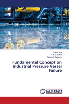 Paperback Fundamental Concept on Industrial Pressure Vessel Failure Book