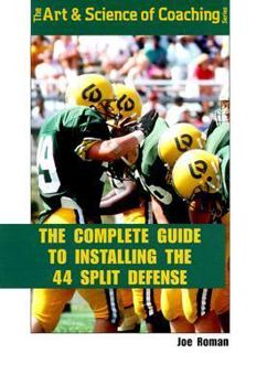 Paperback The Complete Guide to Installing the 4-4 Splite Defense Book