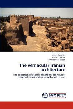 Paperback The vernacular Iranian architecture Book