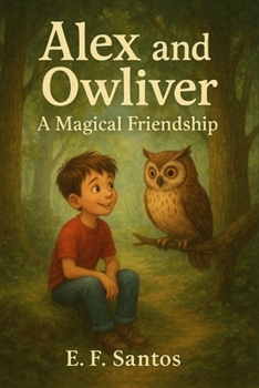 Alex and Owliver: A Magical Friendship