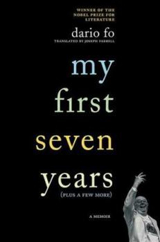 Hardcover My First Seven Years (Plus a Few More): A Memoir Book