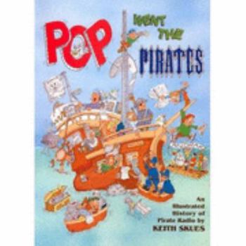 Paperback Pop Went the Pirates: History of Offshore Radio Stations Book