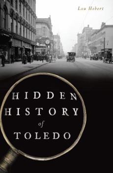 Paperback Hidden History of Toledo Book