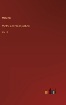 Hardcover Victor and Vanquished: Vol. II Book