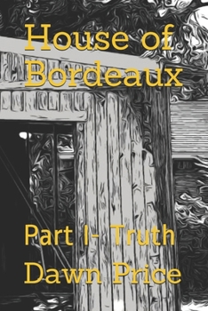 Paperback House of Bordeaux: Part I- Truth Book