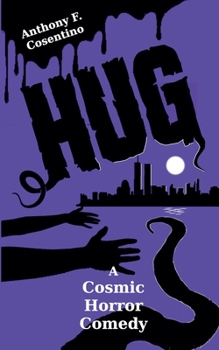 Paperback Hug: A Cosmic Horror Comedy Book