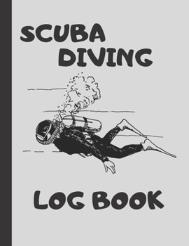 Paperback Scuba Diving Log Book: Log Book For Beginners And Experienced Divers Book