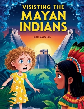 Visiting the Mayan Indians