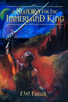 Paperback A Sword for the Immerland King: Book 1 of the Portals of Tessalindria Collection Book