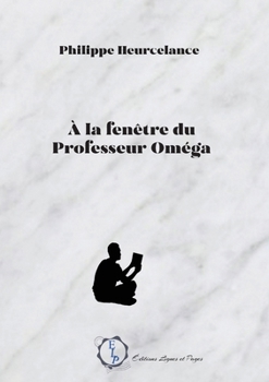 Paperback A la fenêtre du professeur Oméga [French] Book