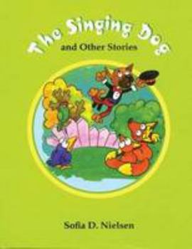 Hardcover The Singing Dog and Other Stories: Eco-tales Book