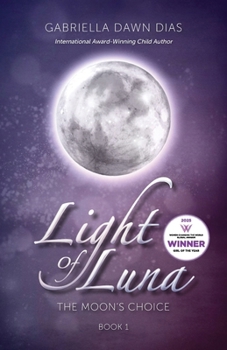 Paperback Light of Luna: The Moon's Choice Book