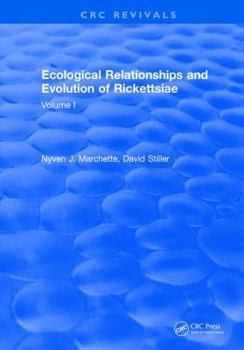 Hardcover Ecological Relationships and Evolution of Rickettsiae: Volume I Book