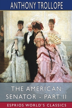 Paperback The American Senator - Part II (Esprios Classics) Book